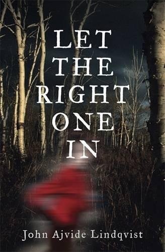 Capa oficial do livro Let the Right One In, de John Ajvide Lindqvist