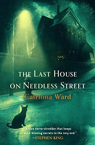 Capa oficial do livro The Last House on Needless Street, de Catriona Ward
